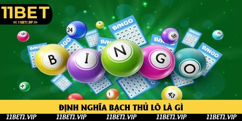 Khái niệm cơ bản liên quan đến bạch thủ lô là gì Khái niệm cơ bản liên quan đến bạch thủ lô là gì